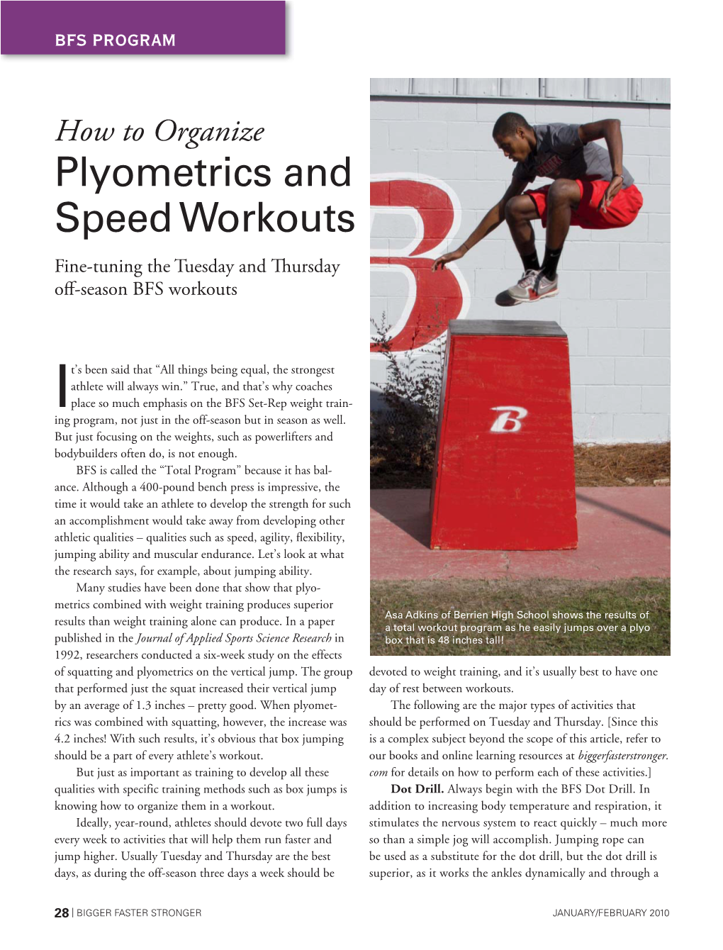 Plyometrics and Speed Workouts Fine-Tuning the Tuesday and Th Ursday Off -Season BFS Workouts