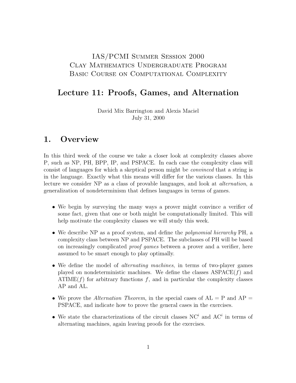 Lecture 11: Proofs, Games, and Alternation 1. Overview