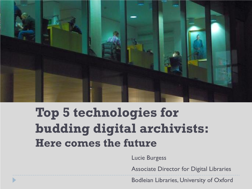 Top 5 Technologies for Budding Digital Archivists