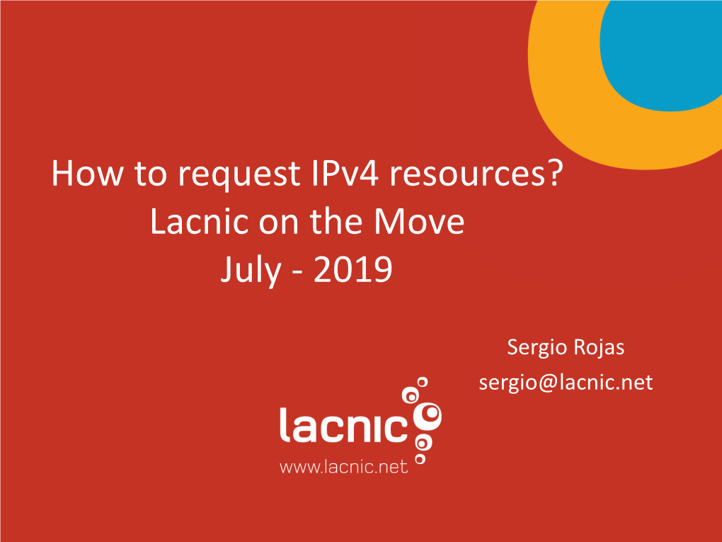 Sergio Rojas-How to Request Ipv4 Resources