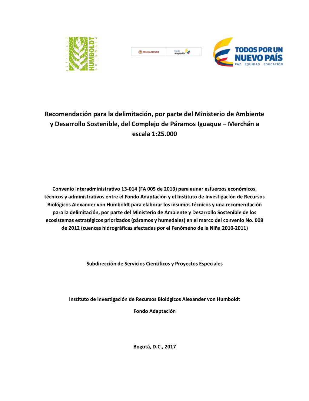 Recomendación Para La Delimitación, Por Parte Del Ministerio De Ambiente Y Desarrollo Sostenible, Del Complejo De Páramos Iguaque – Merchán a Escala 1:25.000