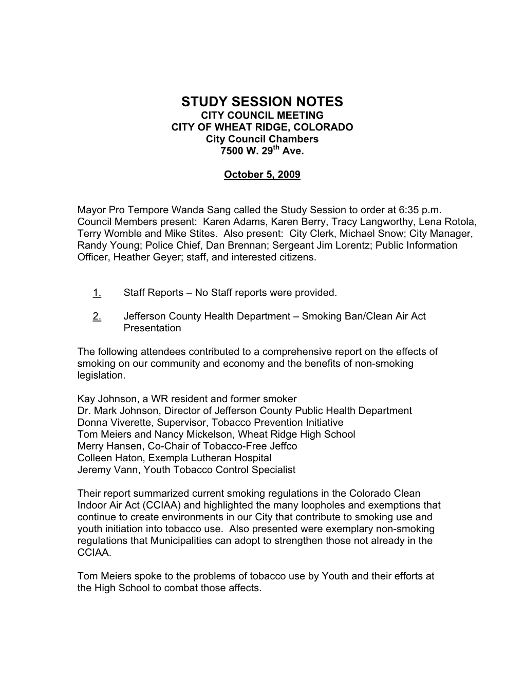 STUDY SESSION NOTES CITY COUNCIL MEETING CITY of WHEAT RIDGE, COLORADO City Council Chambers 7500 W