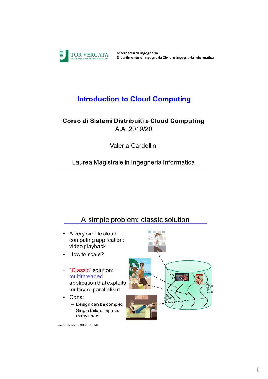 Introduction to Cloud Computing a Simple Problem: Classic Solution