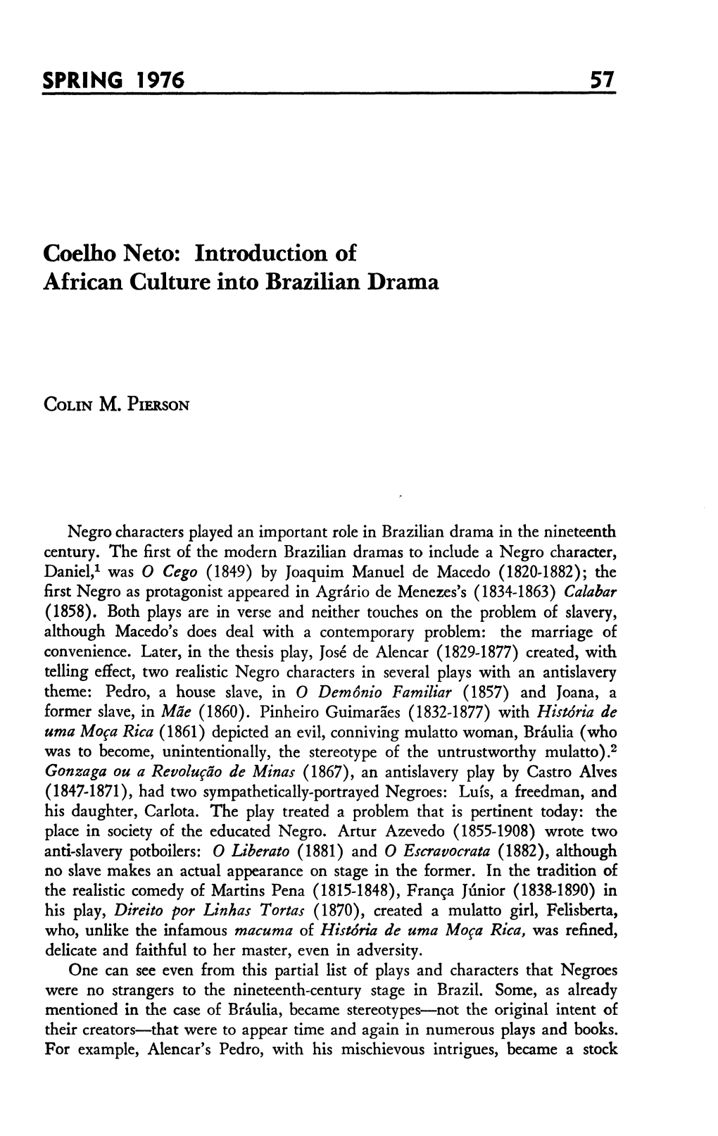 SPRING 1976 57 Coelho Neto: Introduction of African Culture Into