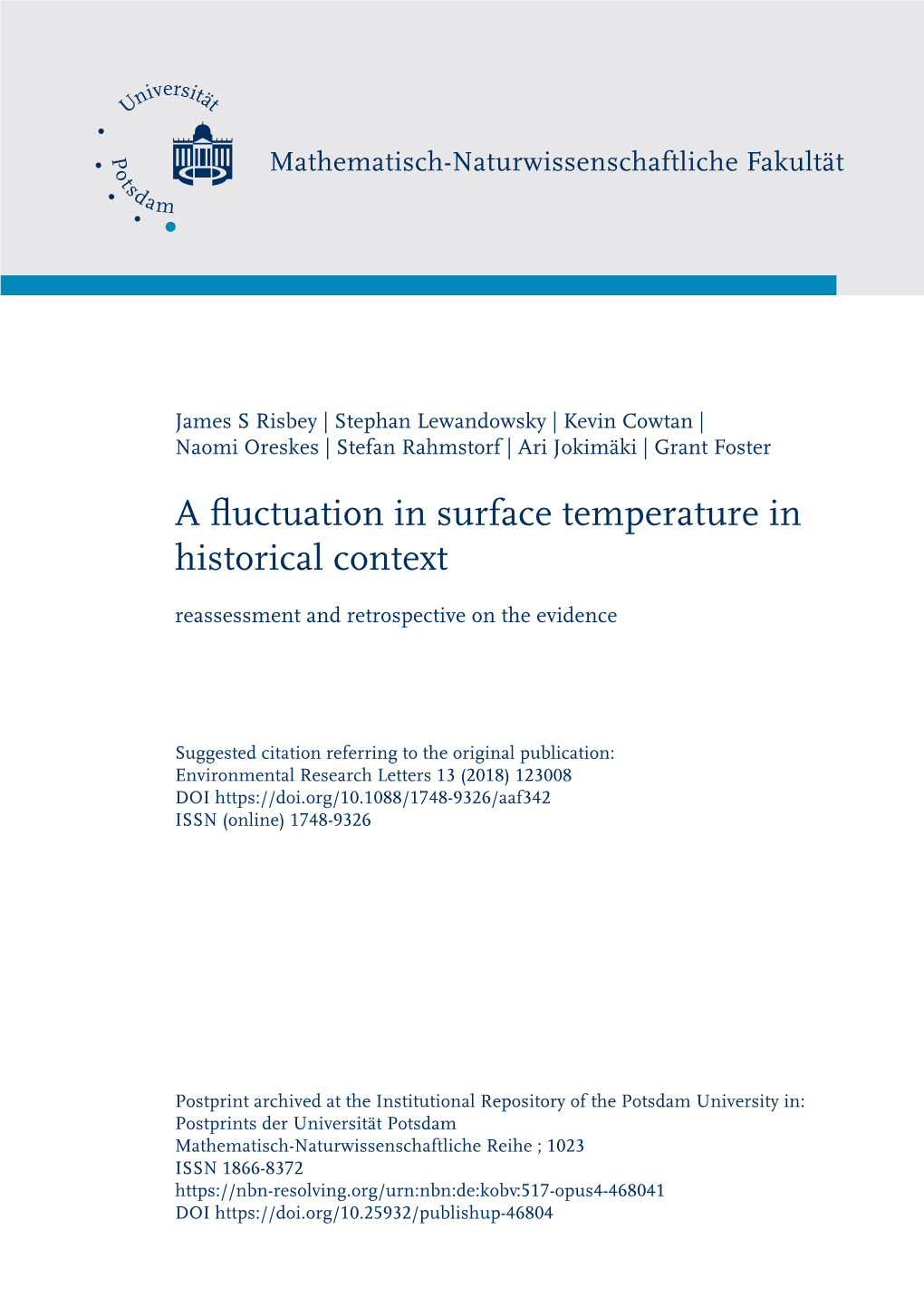 A Fluctuation in Surface Temperature in Historical Context Reassessment and Retrospective on the Evidence