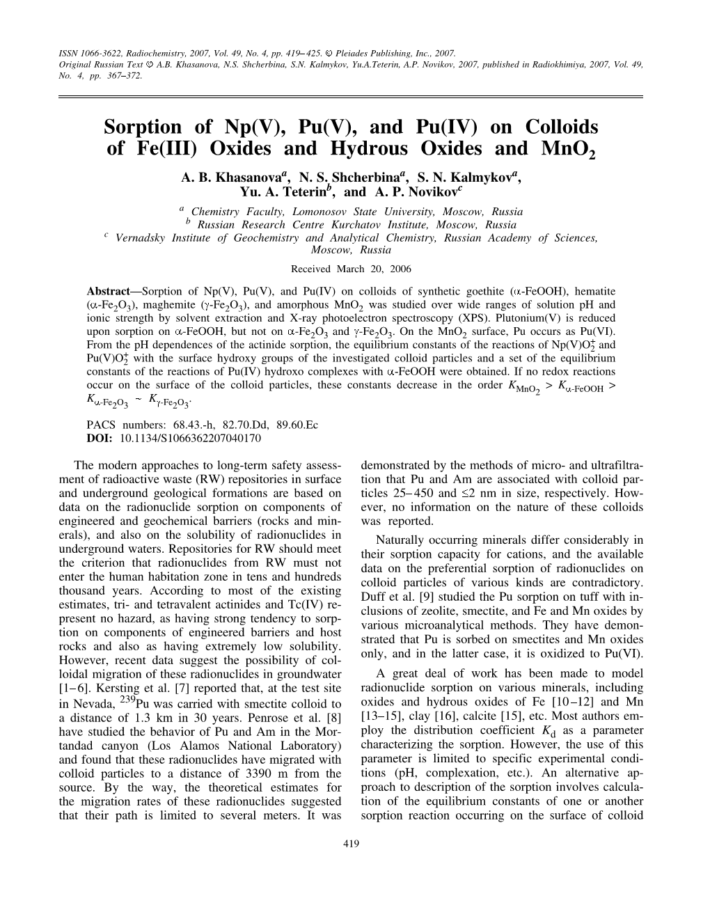 Sorption of Np(V), Pu(V), and Pu(IV) on Colloids of Fe(III) Oxides and Hydrous Oxides and Mno2 A