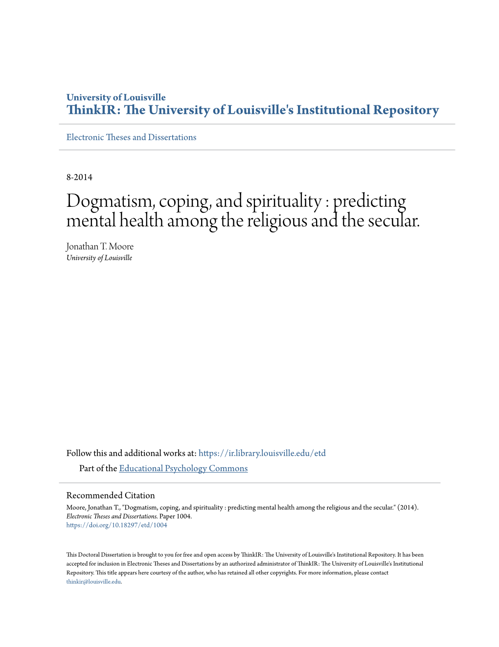 Dogmatism, Coping, and Spirituality : Predicting Mental Health Among the Religious and the Secular
