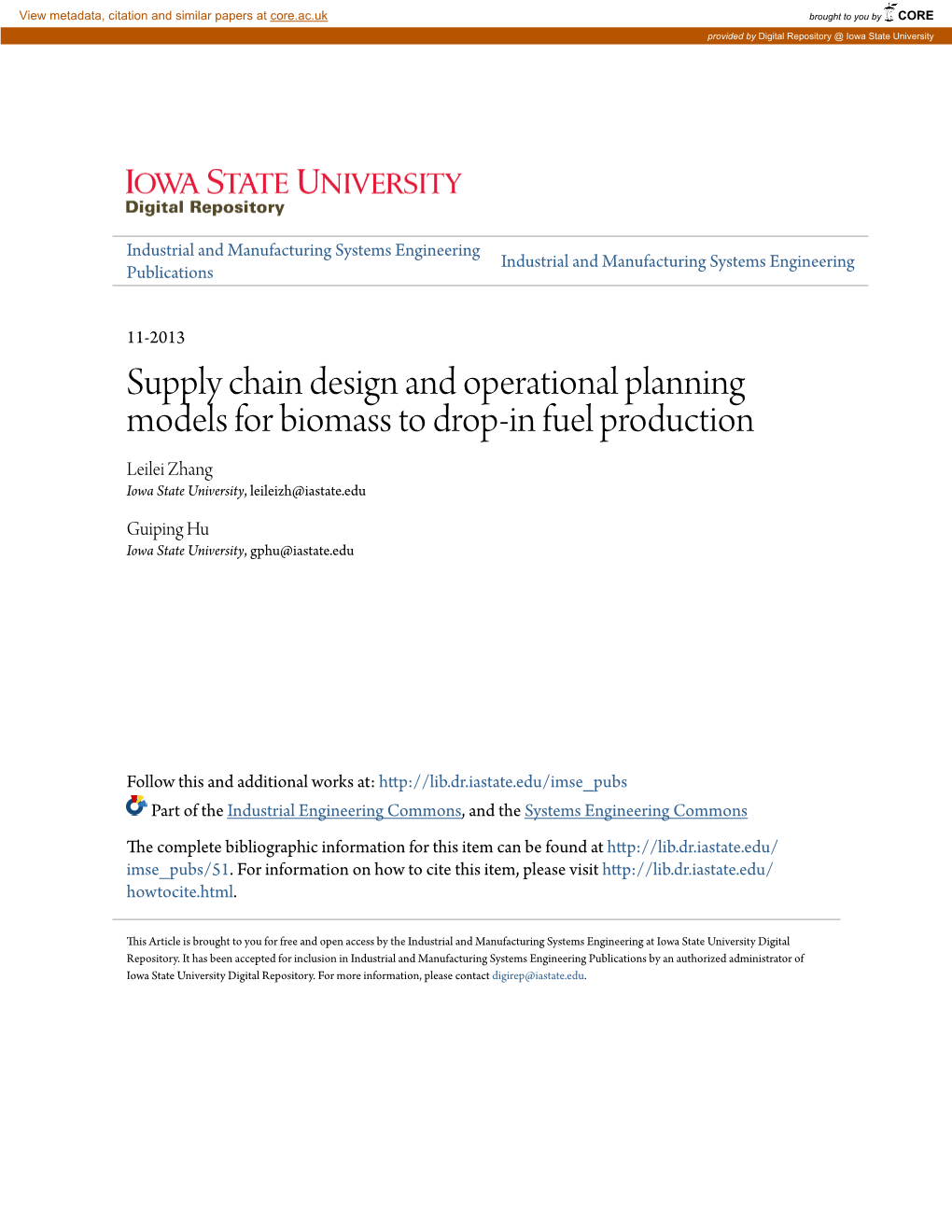 Supply Chain Design and Operational Planning Models for Biomass to Drop-In Fuel Production Leilei Zhang Iowa State University, Leileizh@Iastate.Edu