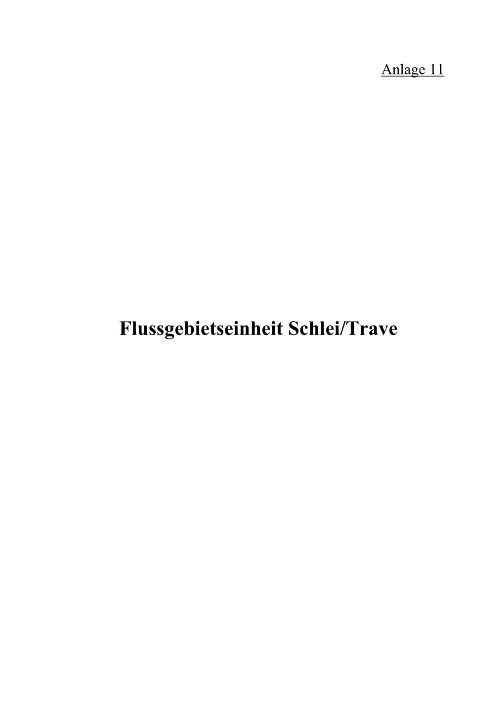 WRRL-Bericht Anlage 11: Flussgebietseinheit Schlei/Trave