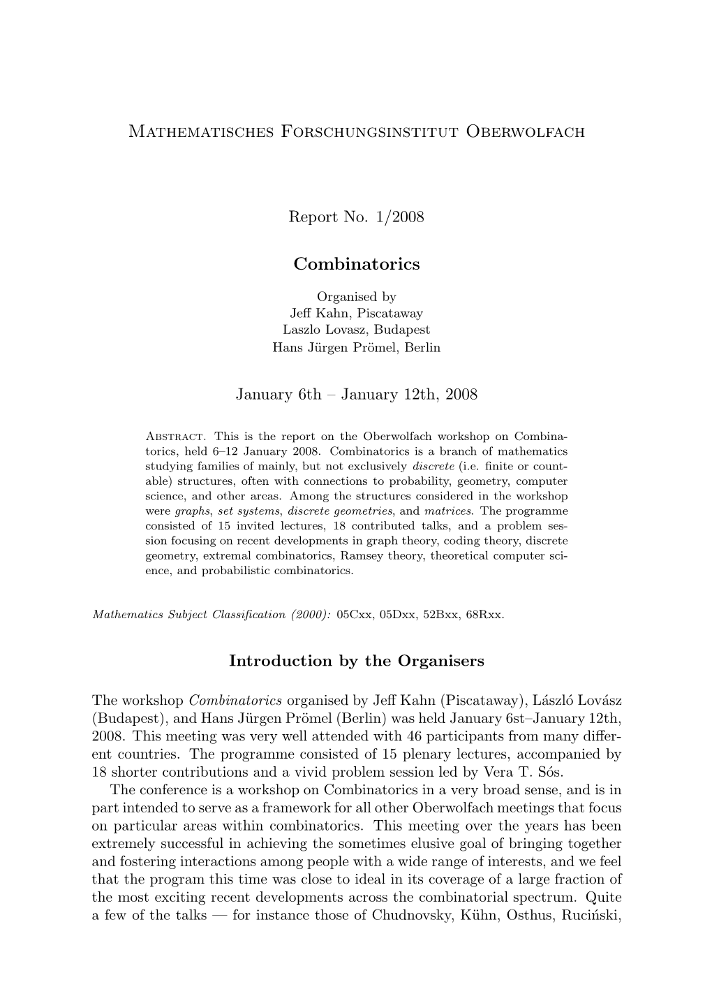 Mathematisches Forschungsinstitut Oberwolfach Combinatorics