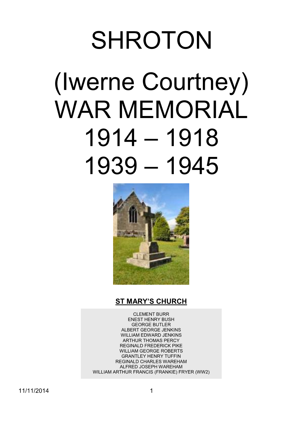 (Iwerne Courtney) WAR MEMORIAL 1914 – 1918 1939 – 1945 SHROTON