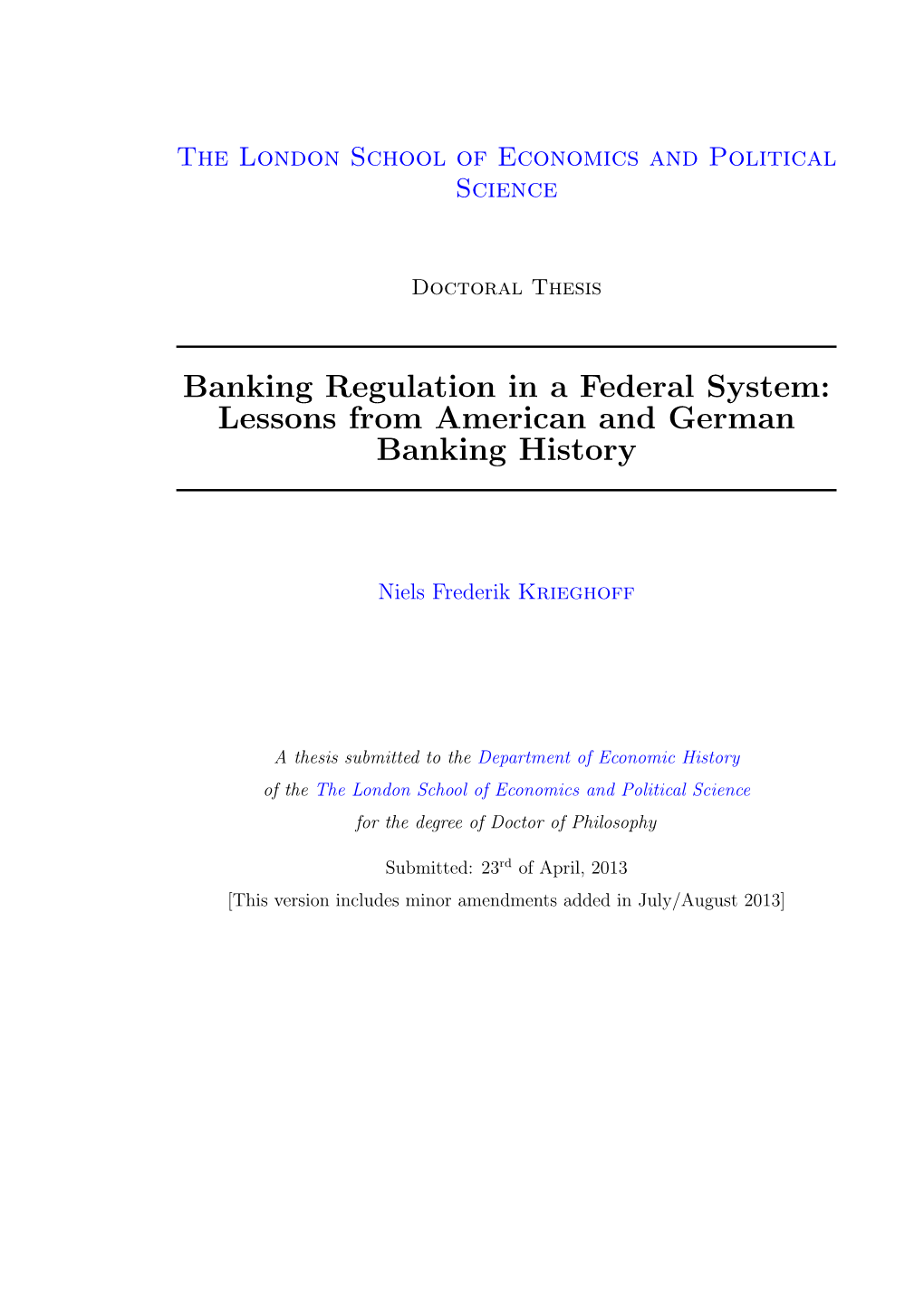 Banking Regulation in a Federal System: Lessons from American and German Banking History