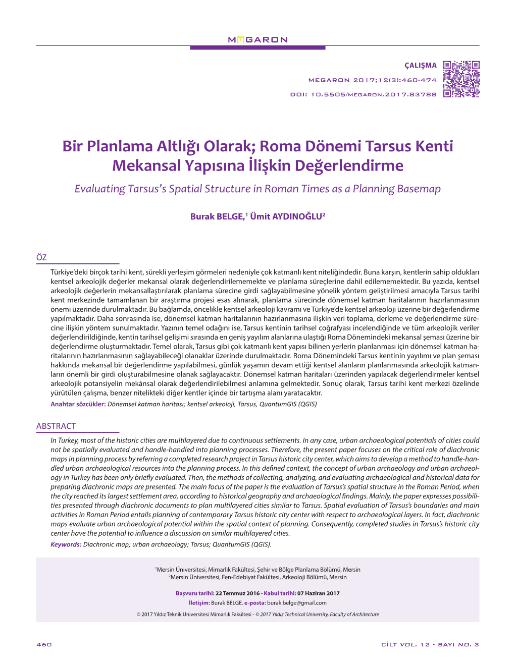 Roma Dönemi Tarsus Kenti Mekansal Yapısına İlişkin Değerlendirme Evaluating Tarsus’S Spatial Structure in Roman Times As a Planning Basemap