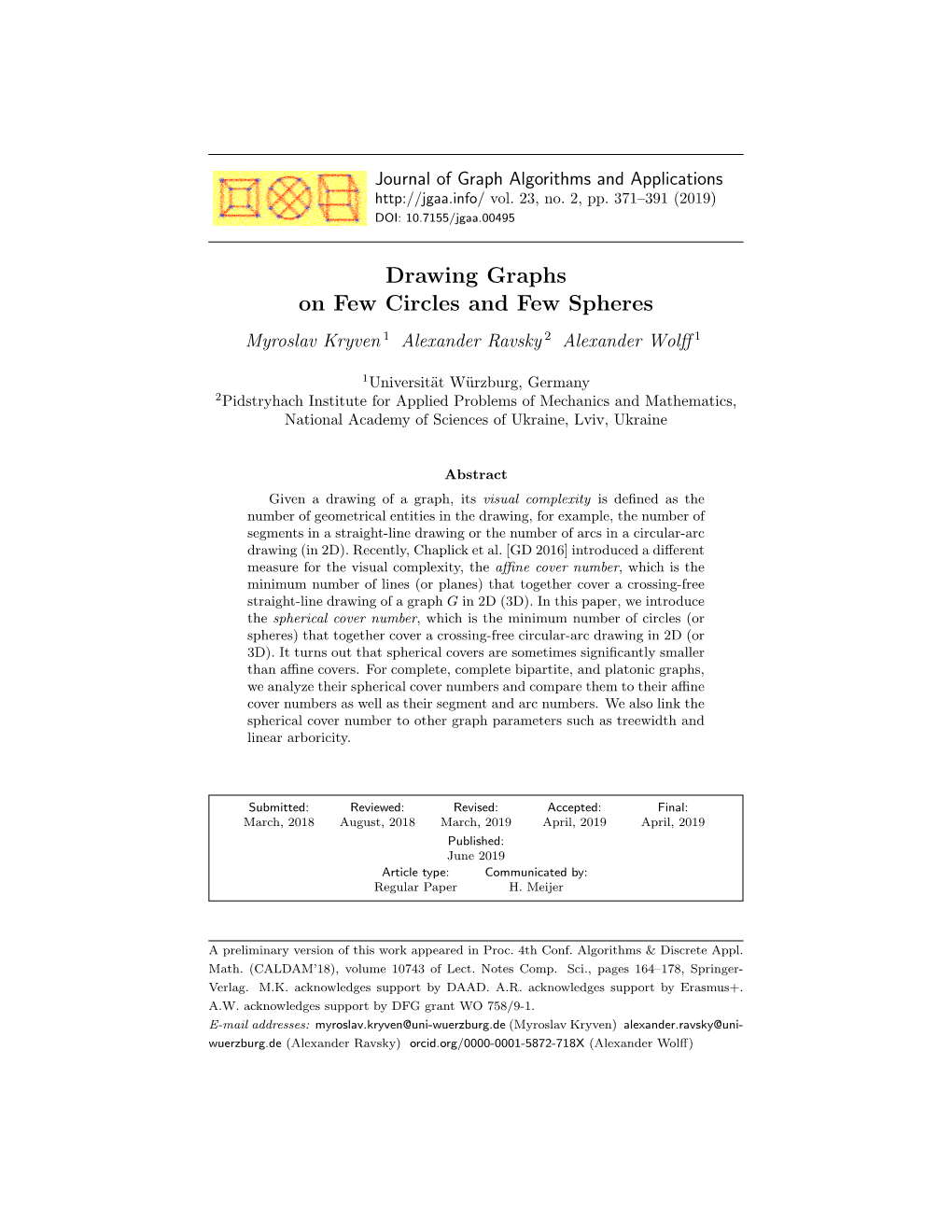 Drawing Graphs on Few Circles and Few Spheres Myroslav Kryven 1 Alexander Ravsky 2 Alexander Wolﬀ 1