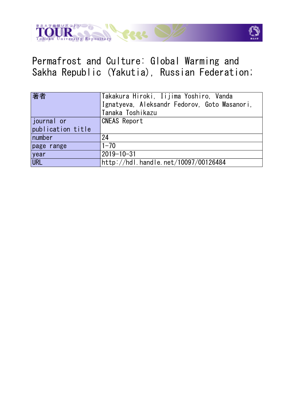 Permafrost and Culture: Global Warming and Sakha Republic (Yakutia), Russian Federation;