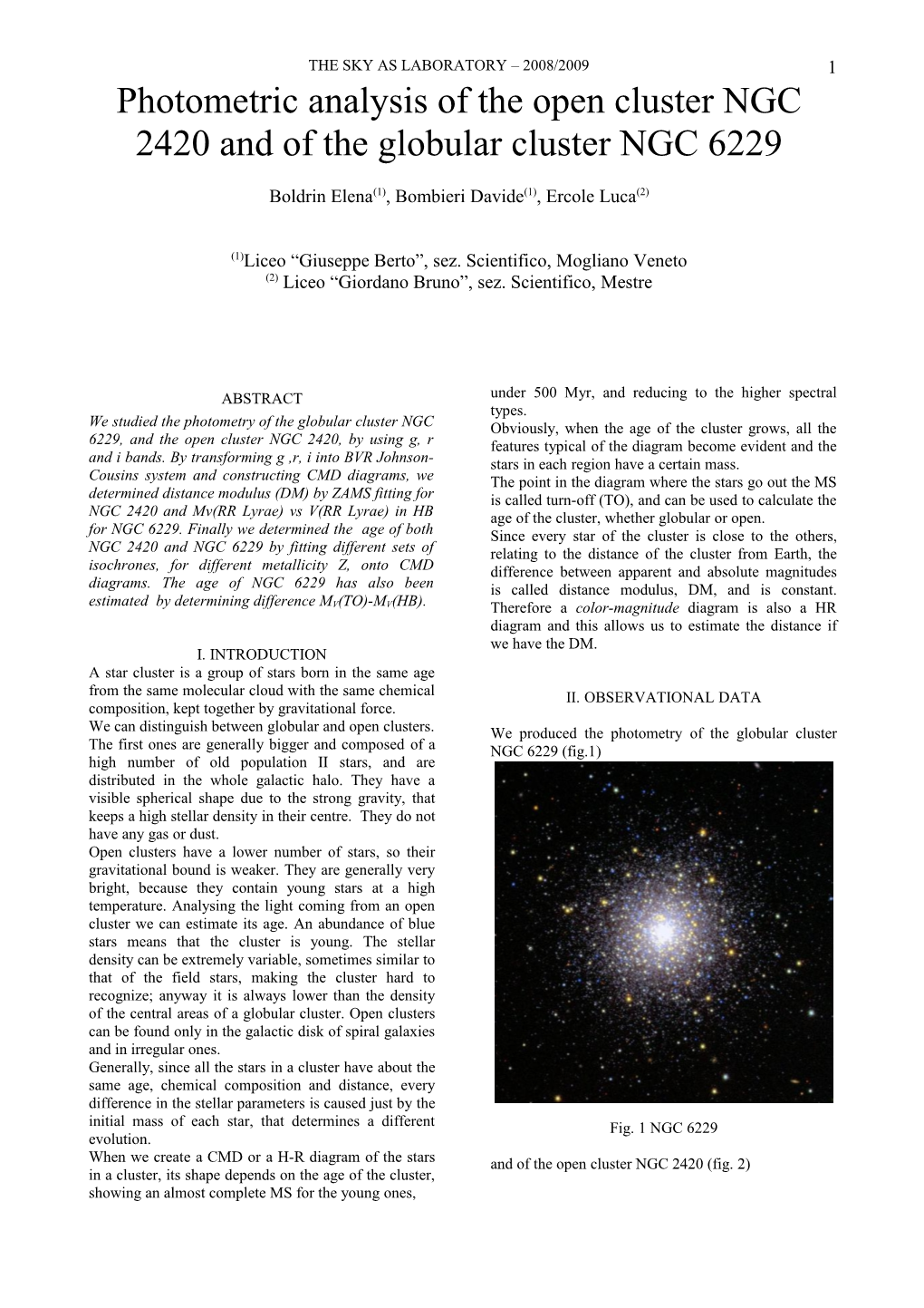 Photometric Analysis of the Open Cluster NGC 2420 and of the Globular Cluster NGC 6229