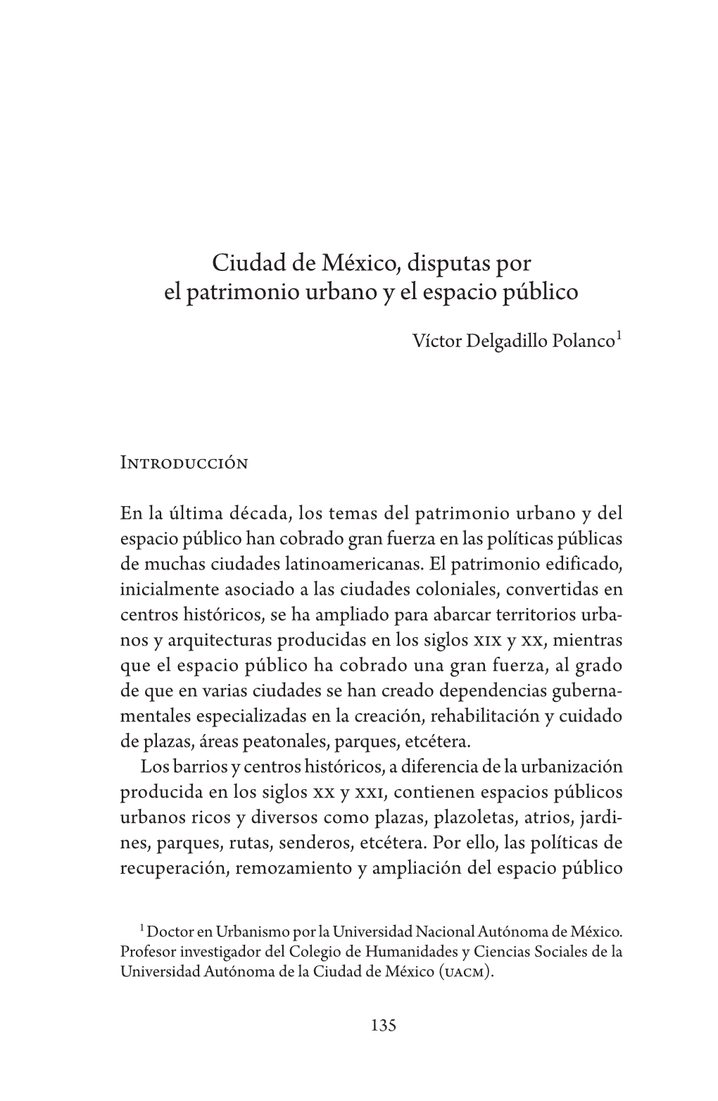 Ciudad De México, Disputas Por El Patrimonio Urbano Y El Espacio Público