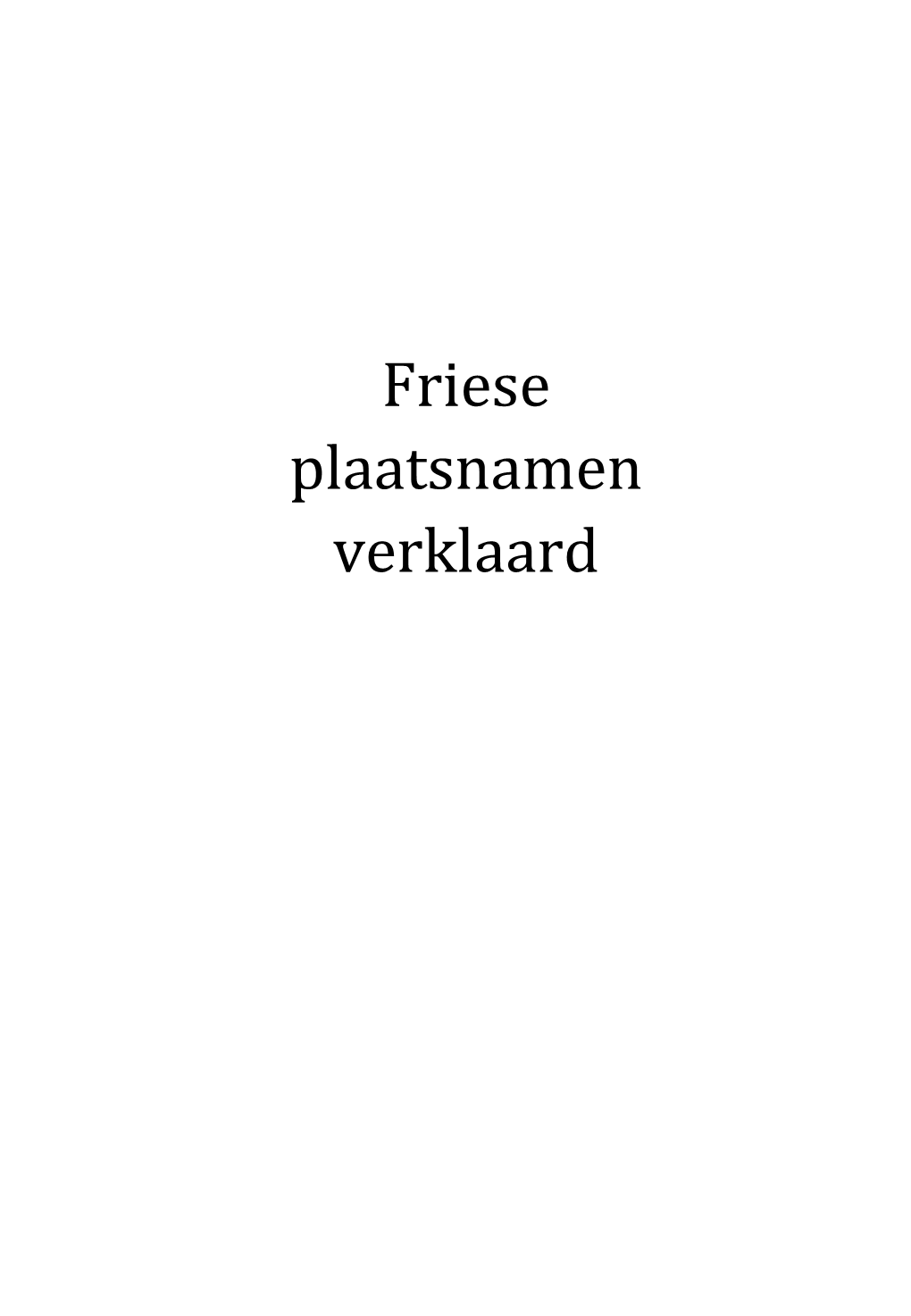 Friese Plaatsnamen Verklaard
