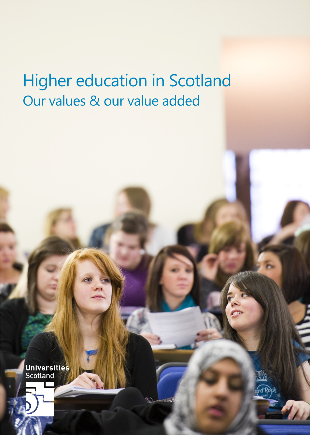 Higher Education in Scotland: Our Values & Our Value Added