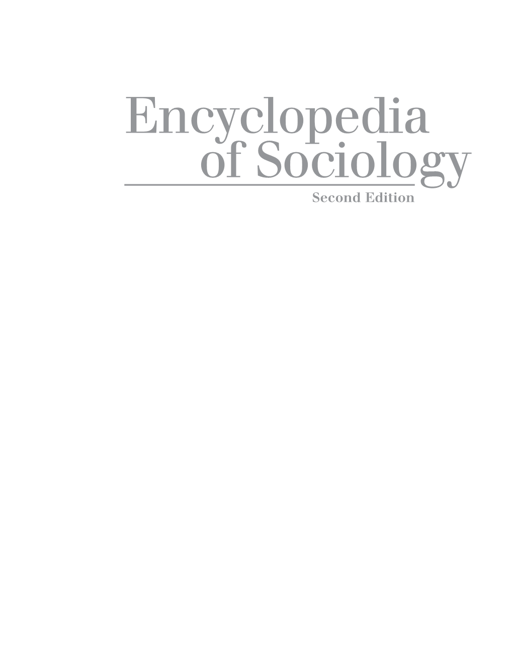 Encyclopedia of Sociology Second Edition Encyclopedia of Sociology Second Edition