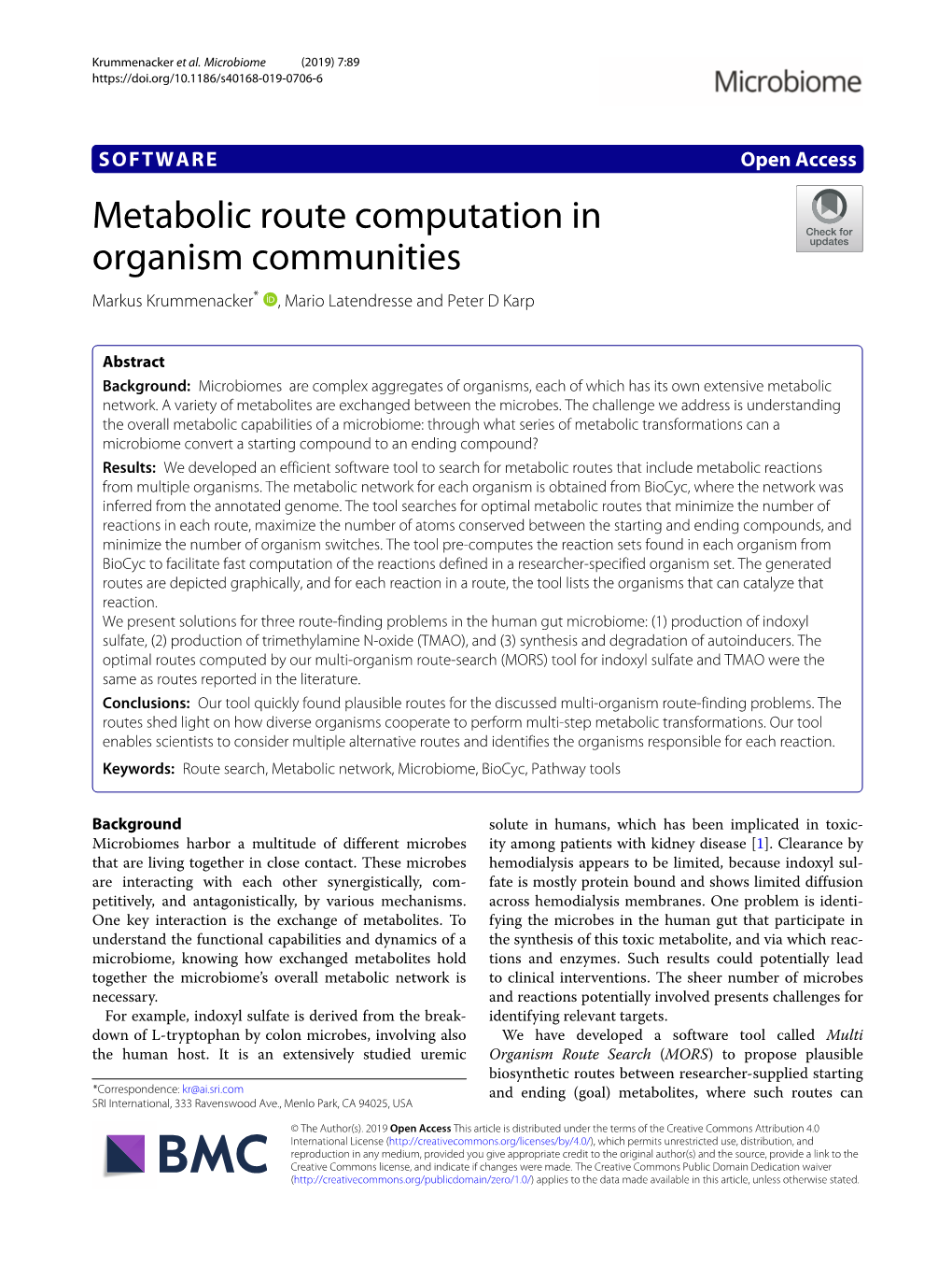 Metabolic Route Computation in Organism Communities Markus Krummenacker* , Mario Latendresse and Peter D Karp