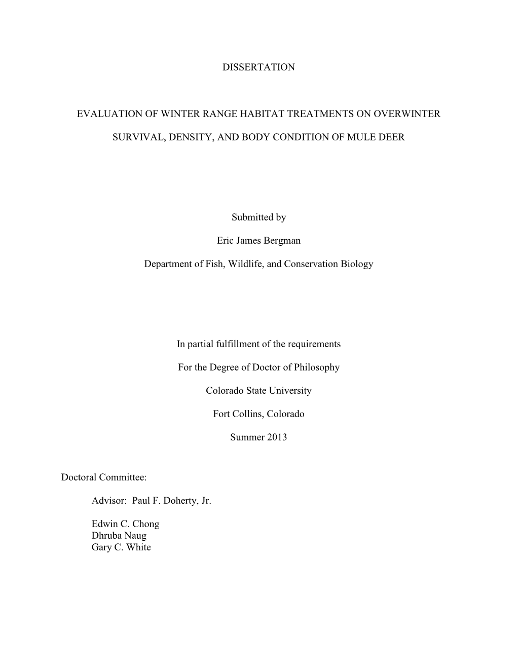 DISSERTATION EVALUATION of WINTER RANGE HABITAT TREATMENTS on OVERWINTER SURVIVAL, DENSITY, and BODY CONDITION of MULE DEER Su