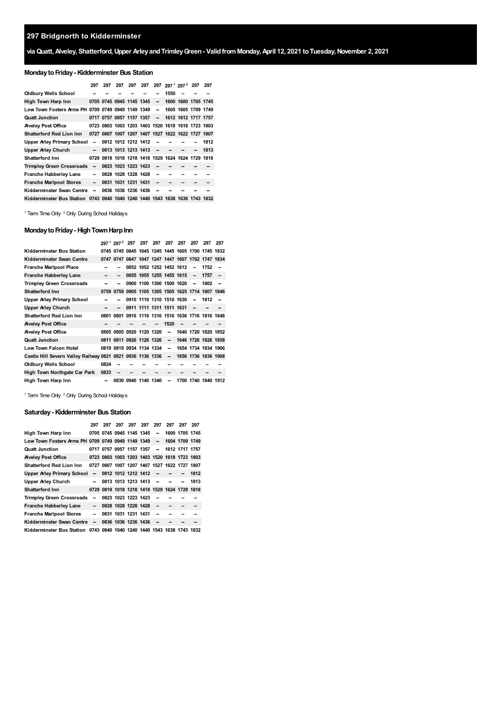 297 Bridgnorth to Kidderminster Via Quatt, Alveley, Shatterford, Upper Arley and Trimley Green - Valid from Monday, April 12, 2021 to Tuesday, November 2, 2021