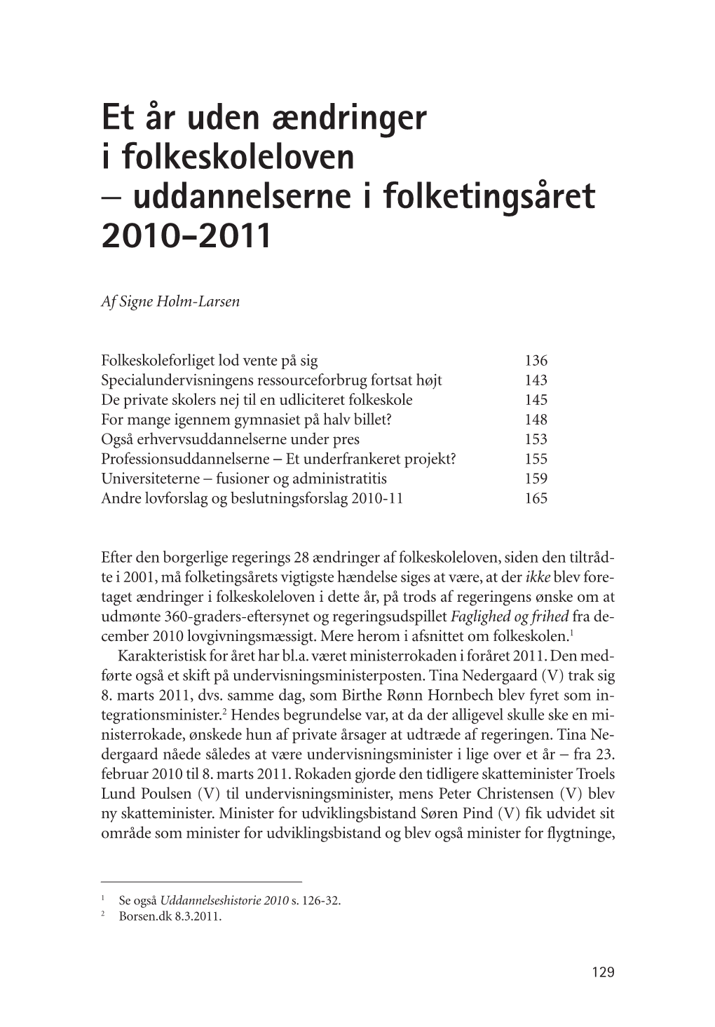 Et År Uden Ændringer I Folkeskoleloven − Uddannelserne I Folketingsåret 2010-2011