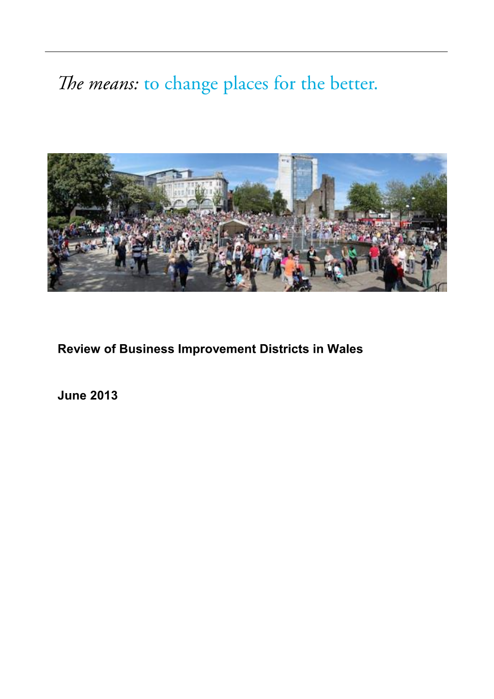 Review of Business Improvement Districts in Wales June 2013