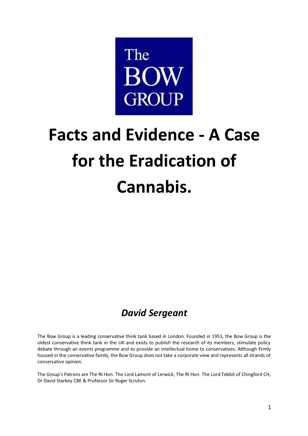 Facts and Evidence - a Case for the Eradication of Cannabis