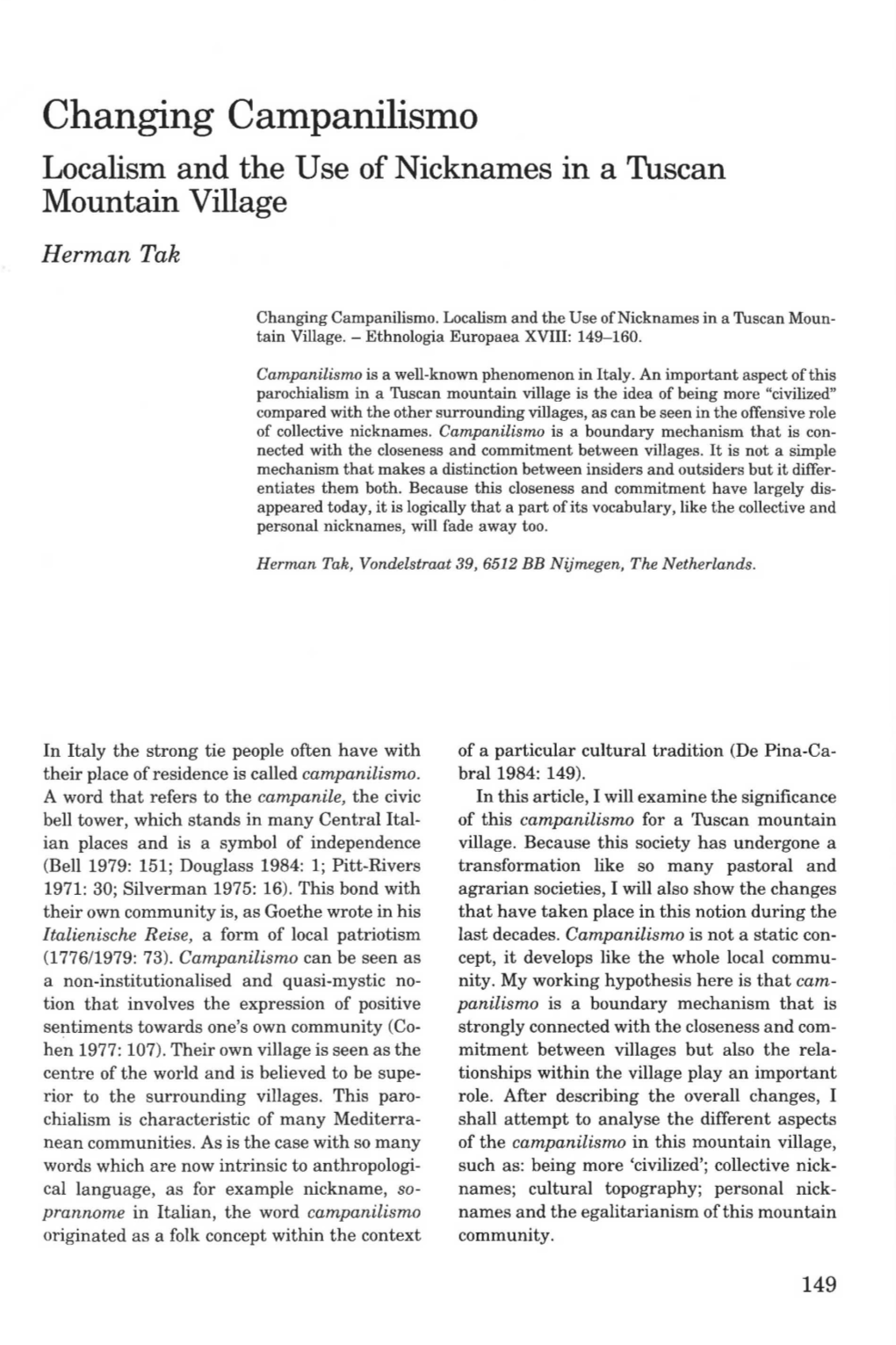 Changing Campanilismo Localism and the Use of Nicknames in a Tuscan Mountain Village Herman Tak