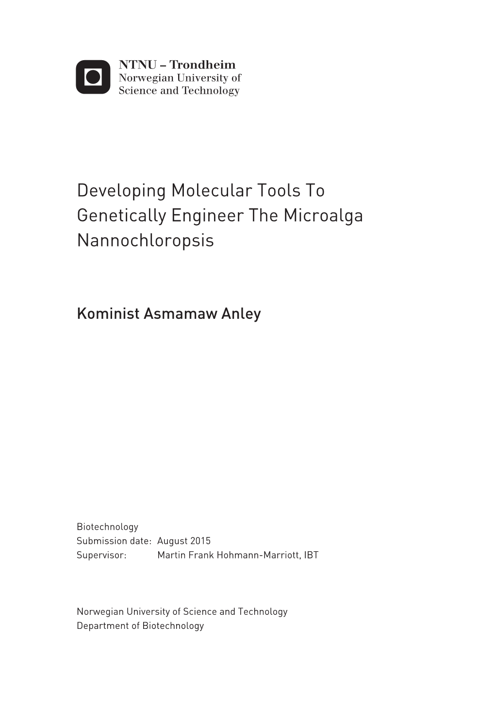 Developing Molecular Tools to Genetically Engineer the Microalga Nannochloropsis