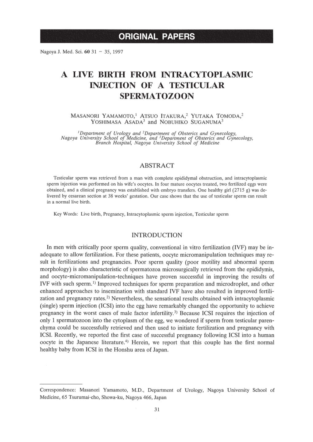 A Live Birth from Intracytoplasmic Injection of a Testicular Spermatozoon