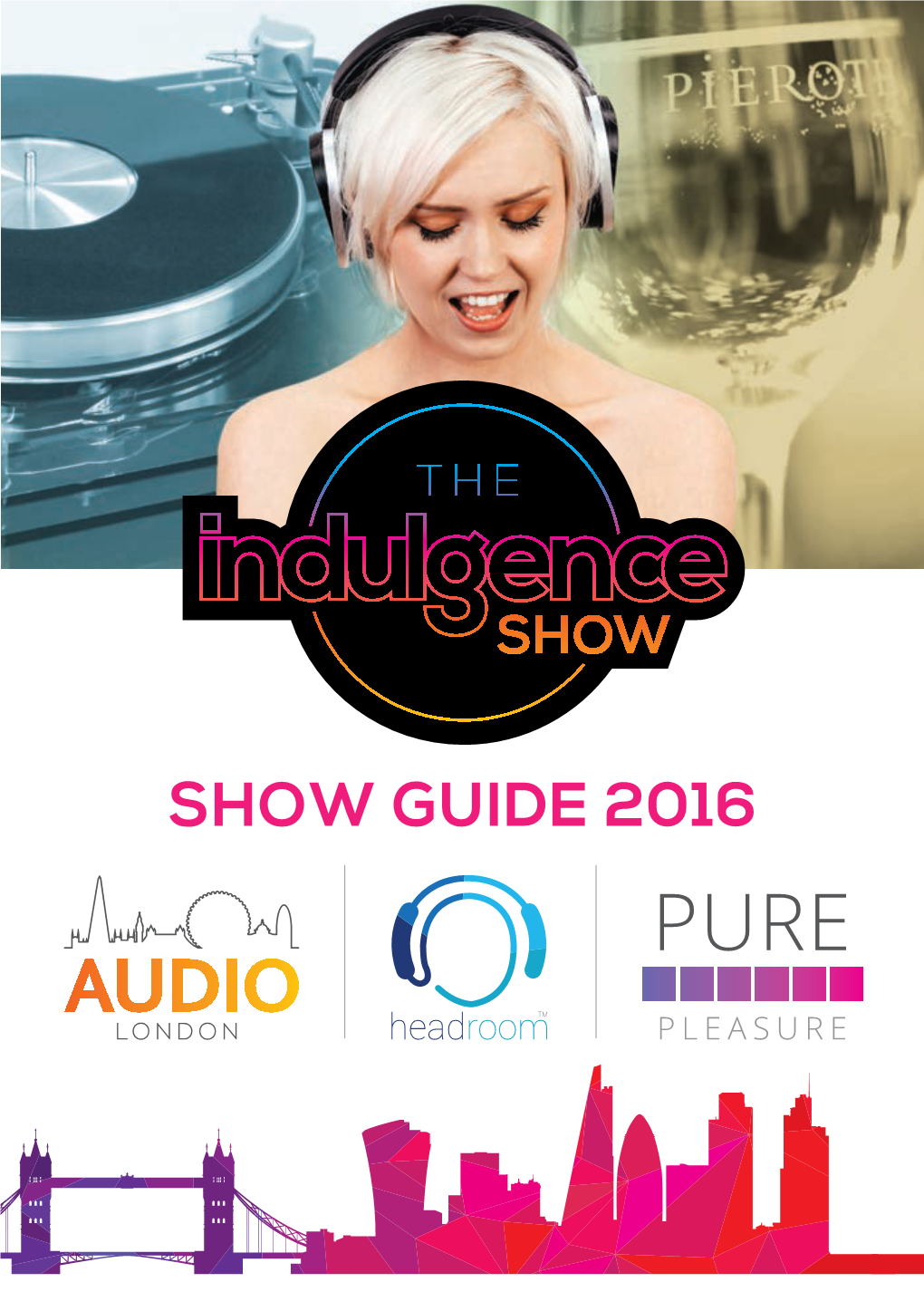 Indulgence Show