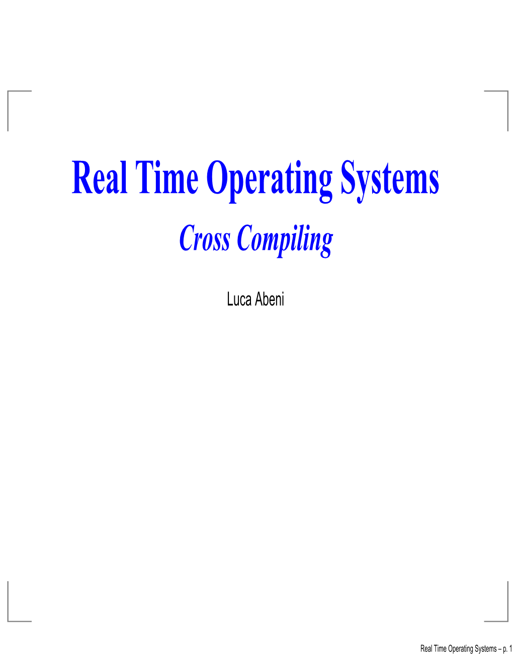Real Time Operating Systems Cross Compiling