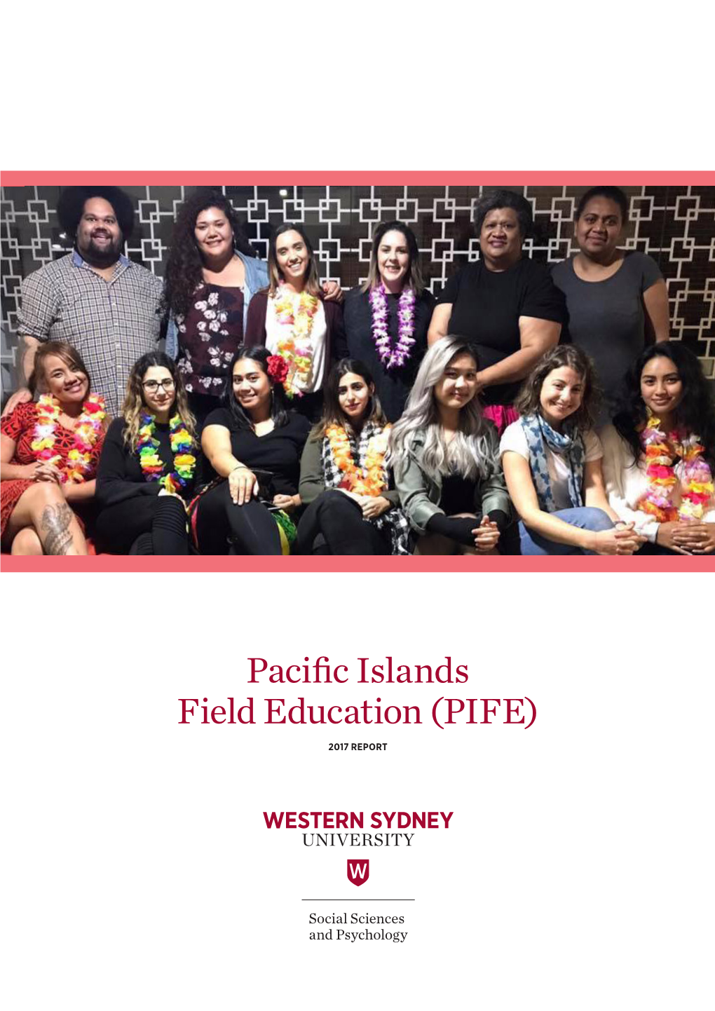 Pacific Islands Field Education (PIFE) 2017 REPORT