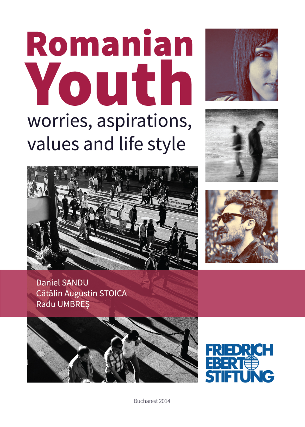 Romanian Youth: Concerns, Aspirations, Attitudes and Life Style