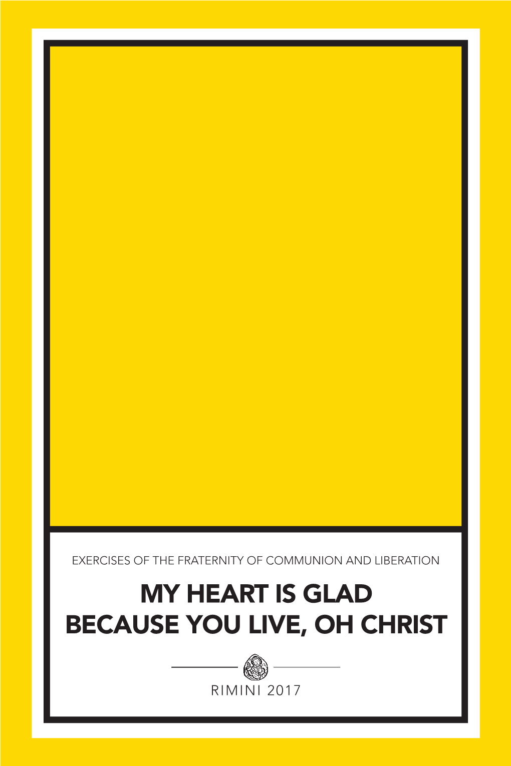 My Heart Is Glad Because You Live, Oh Christ