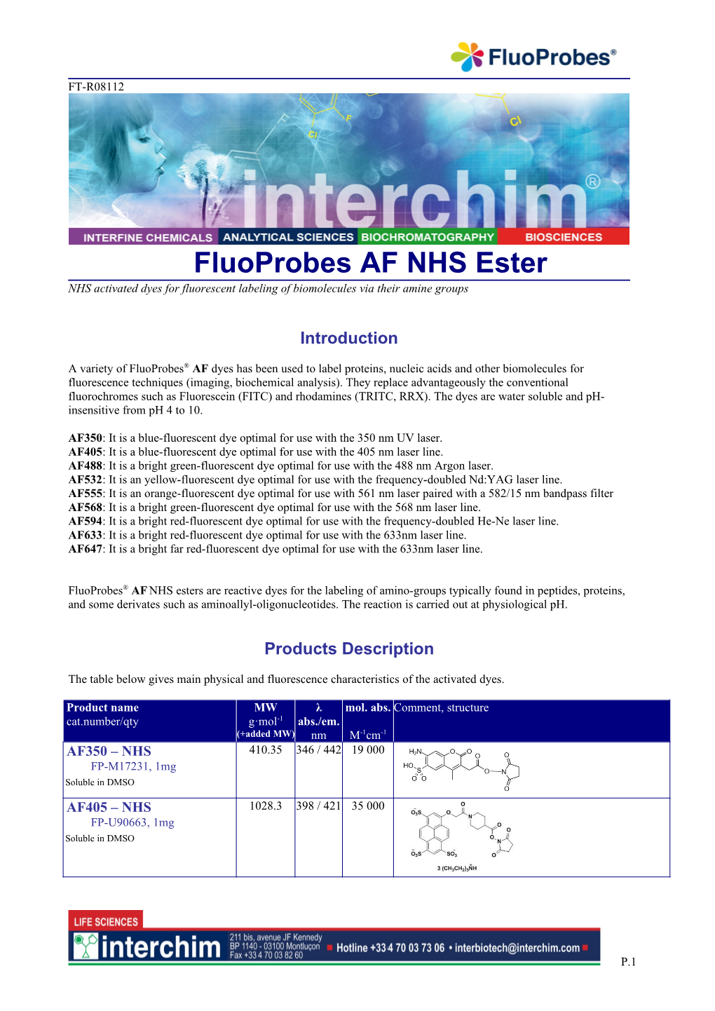 Fluoprobes AF NHS Ester NHS Activated Dyes for Fluorescent Labeling of Biomolecules Via Their Amine Groups