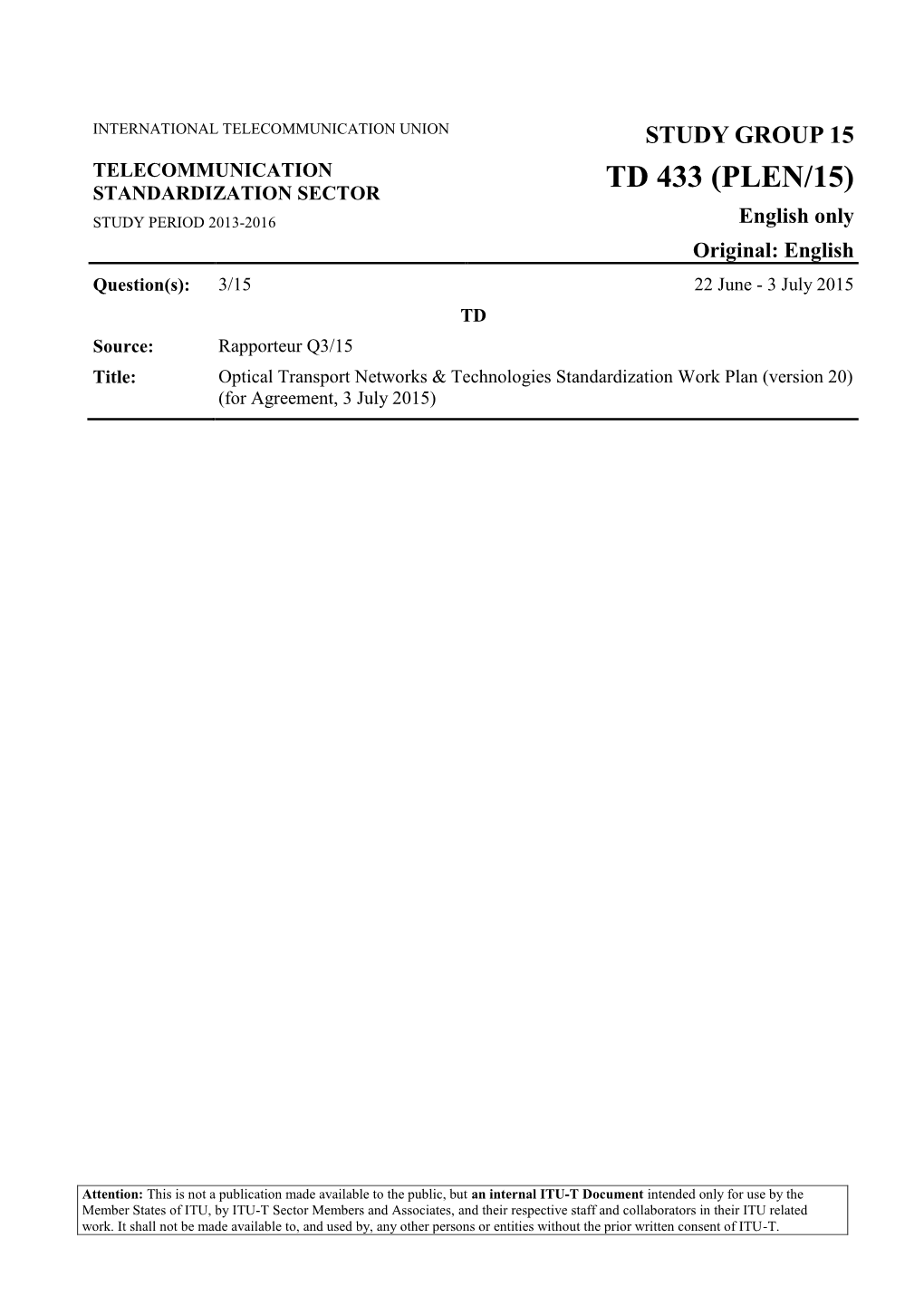 Optical Transport Networks & Technologies Standardization Work Plan