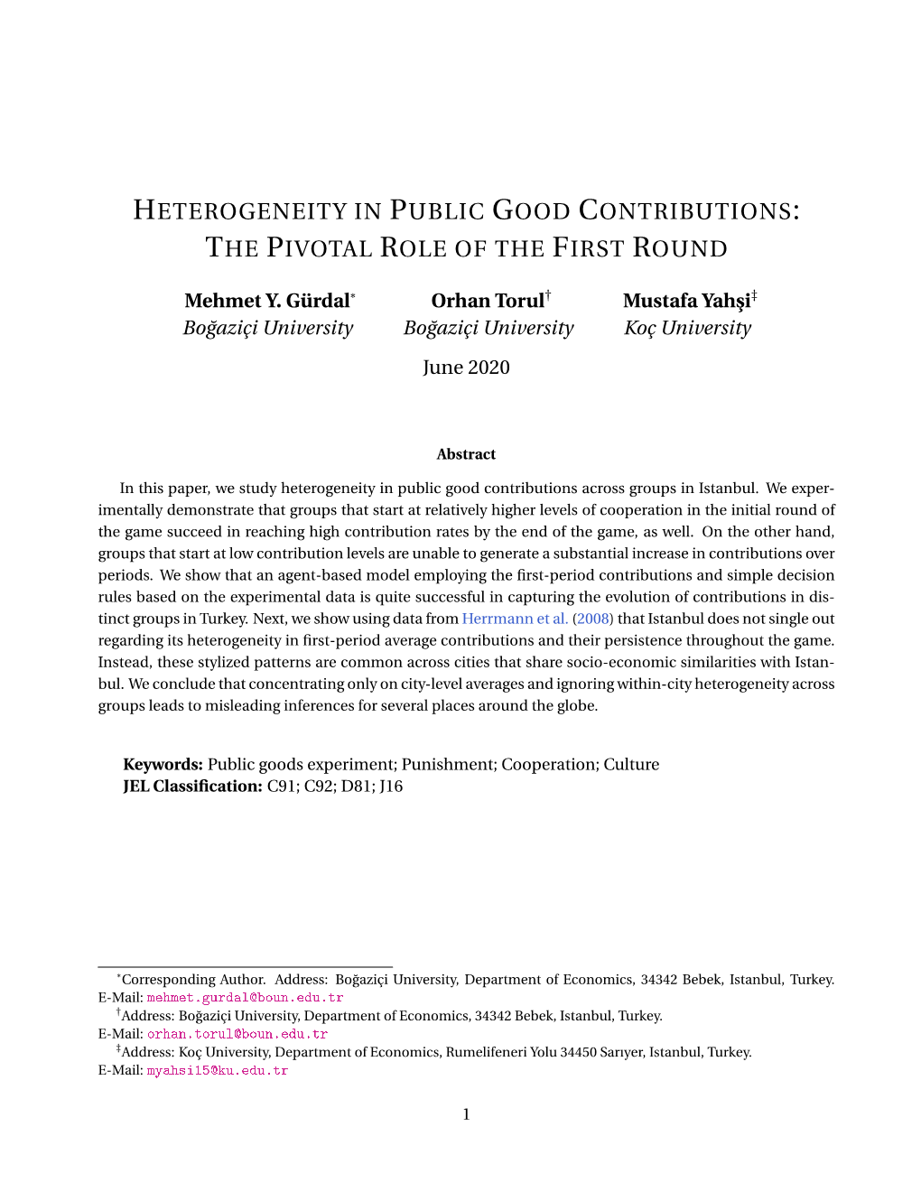 Heterogeneity in Public Good Contributions: the Pivotal Role of the First Round