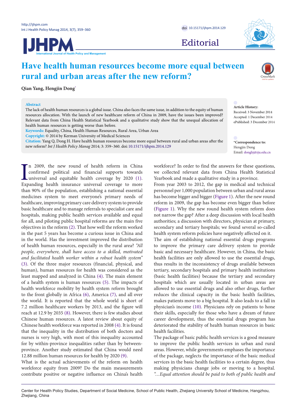 Have Health Human Resources Become More Equal Between Rural and Urban Areas After the New Reform? Qian Yang, Hengjin Dong*