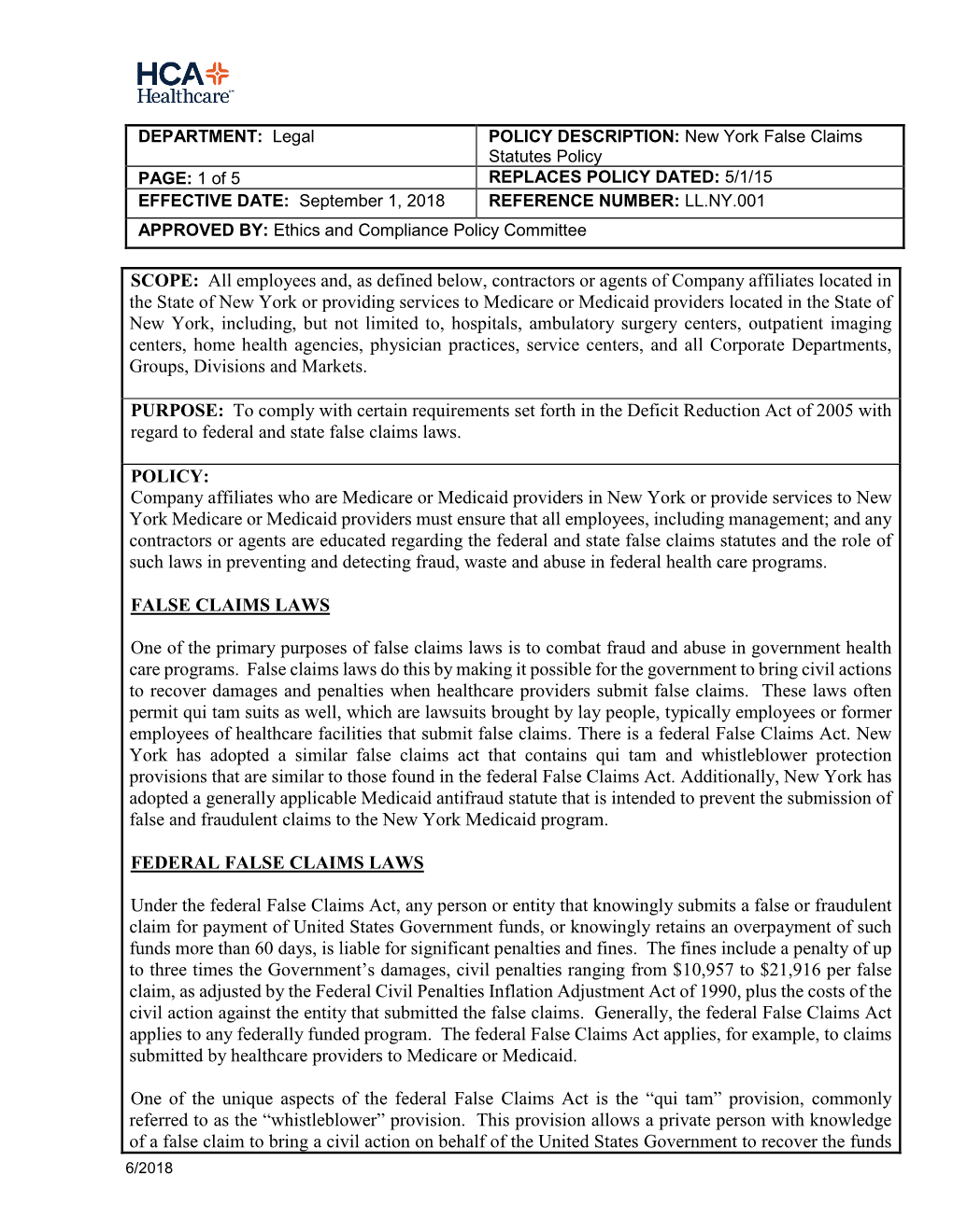 New York False Claims Statutes Policy PAGE: 1 of 5 REPLACES POLICY DATED: 5/1/15 EFFECTIVE DATE: September 1, 2018 REFERENCE NUMBER: LL.NY.001