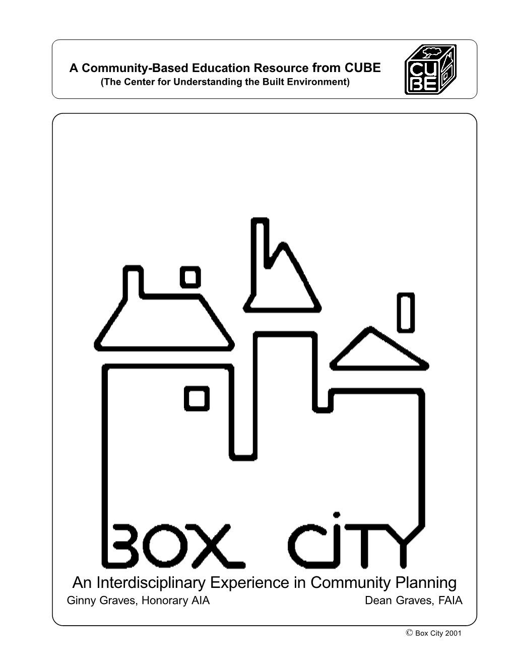 Box City Curriculum Guide Suggests Ways for a Teacher to Work with Students Prior to an Architect Or City Planner’S Visit