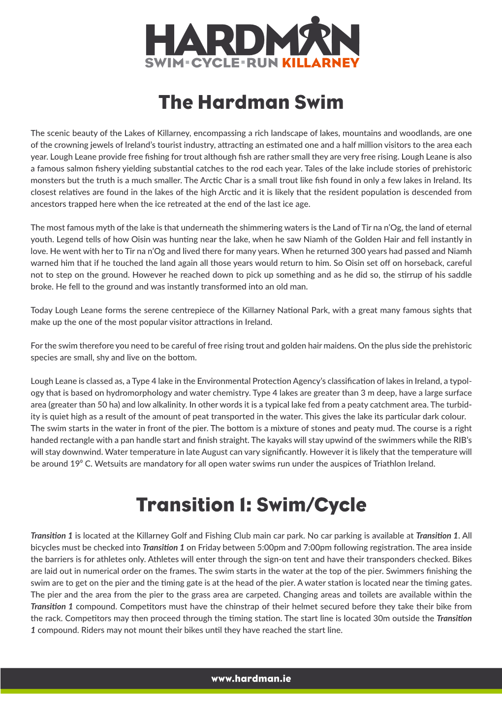 The Hardman Swim Transition 1: Swim/Cycle