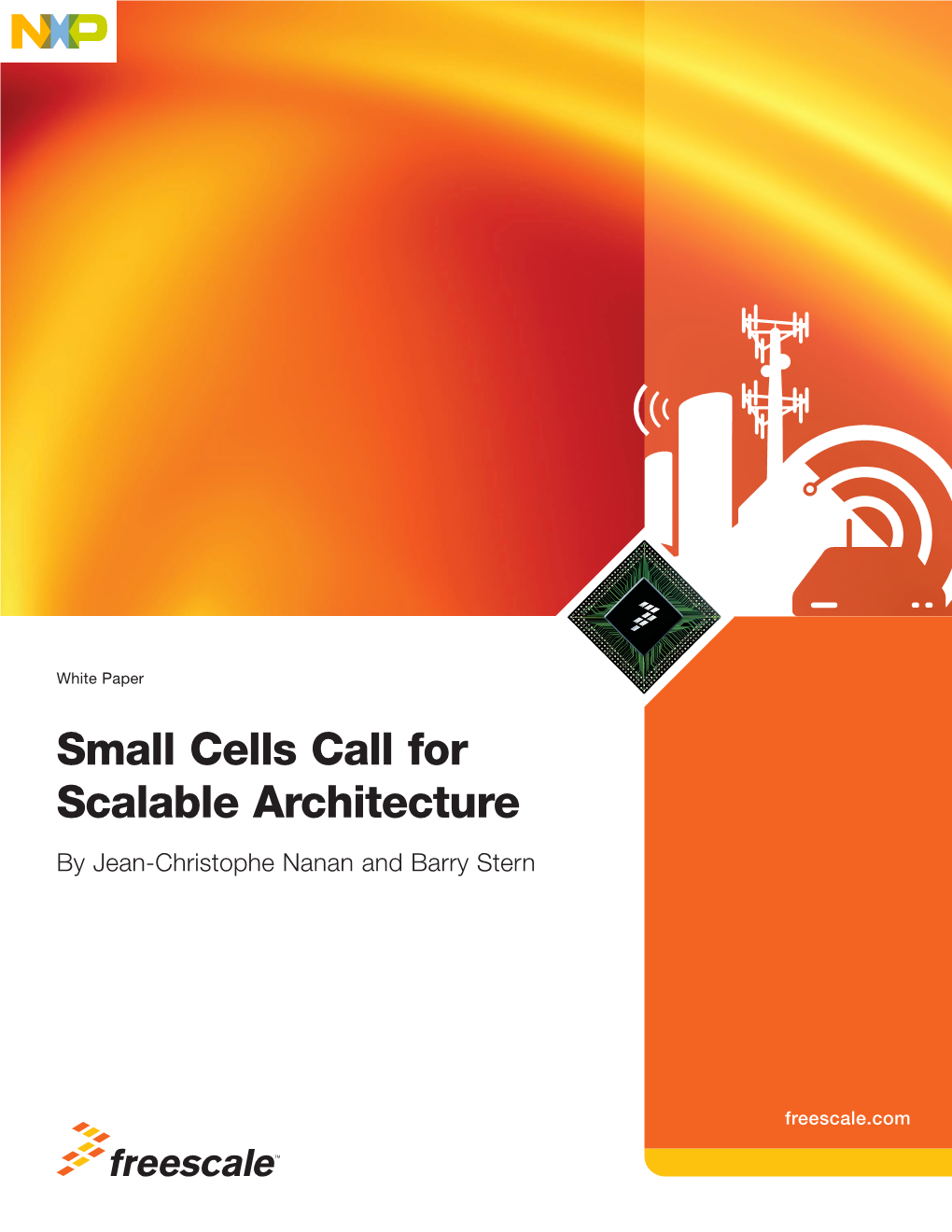 Small Cells Call for Scalable Architecture by Jean-Christophe Nanan and Barry Stern