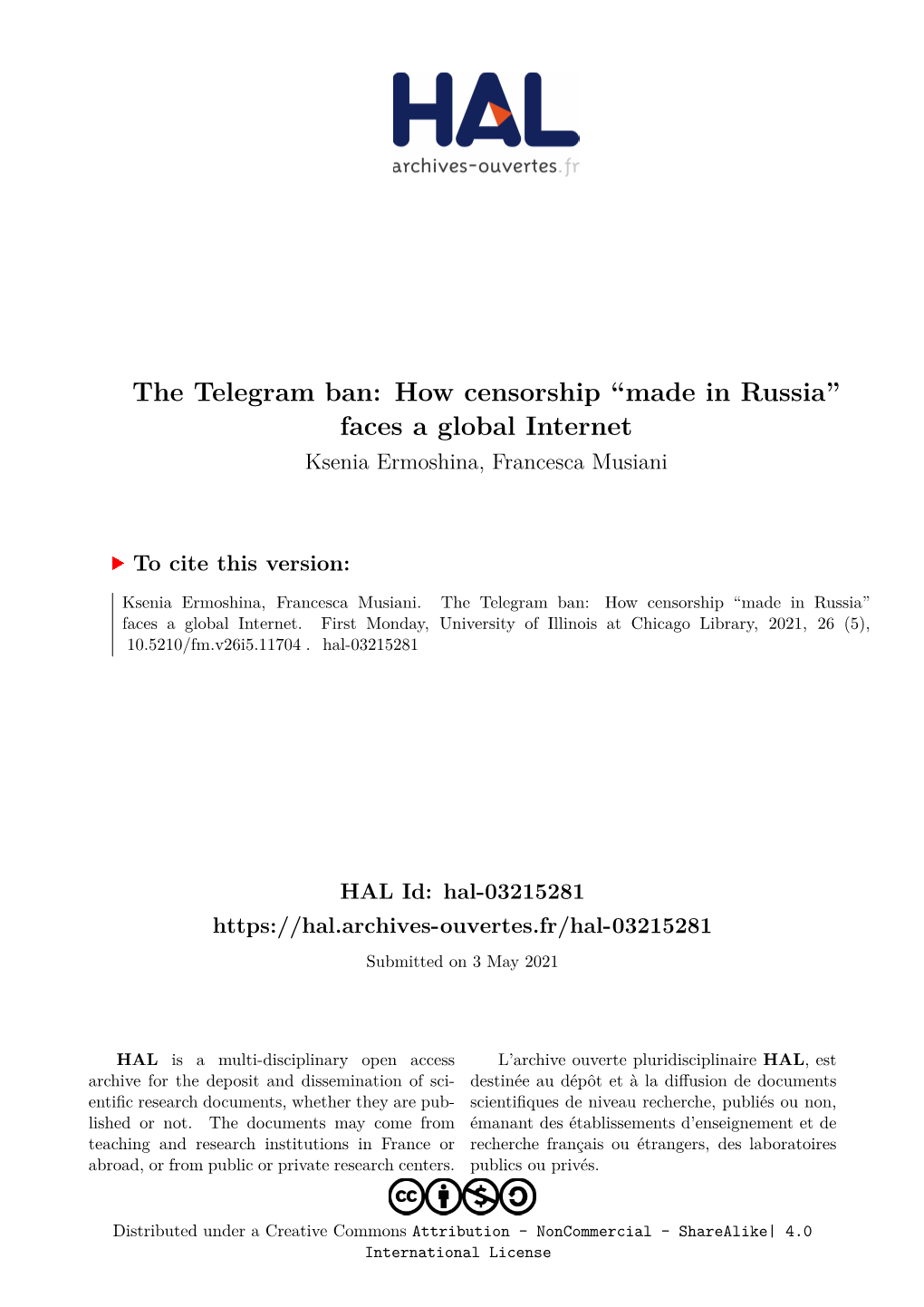 The Telegram Ban: How Censorship ``Made in Russia'' Faces a Global Internet