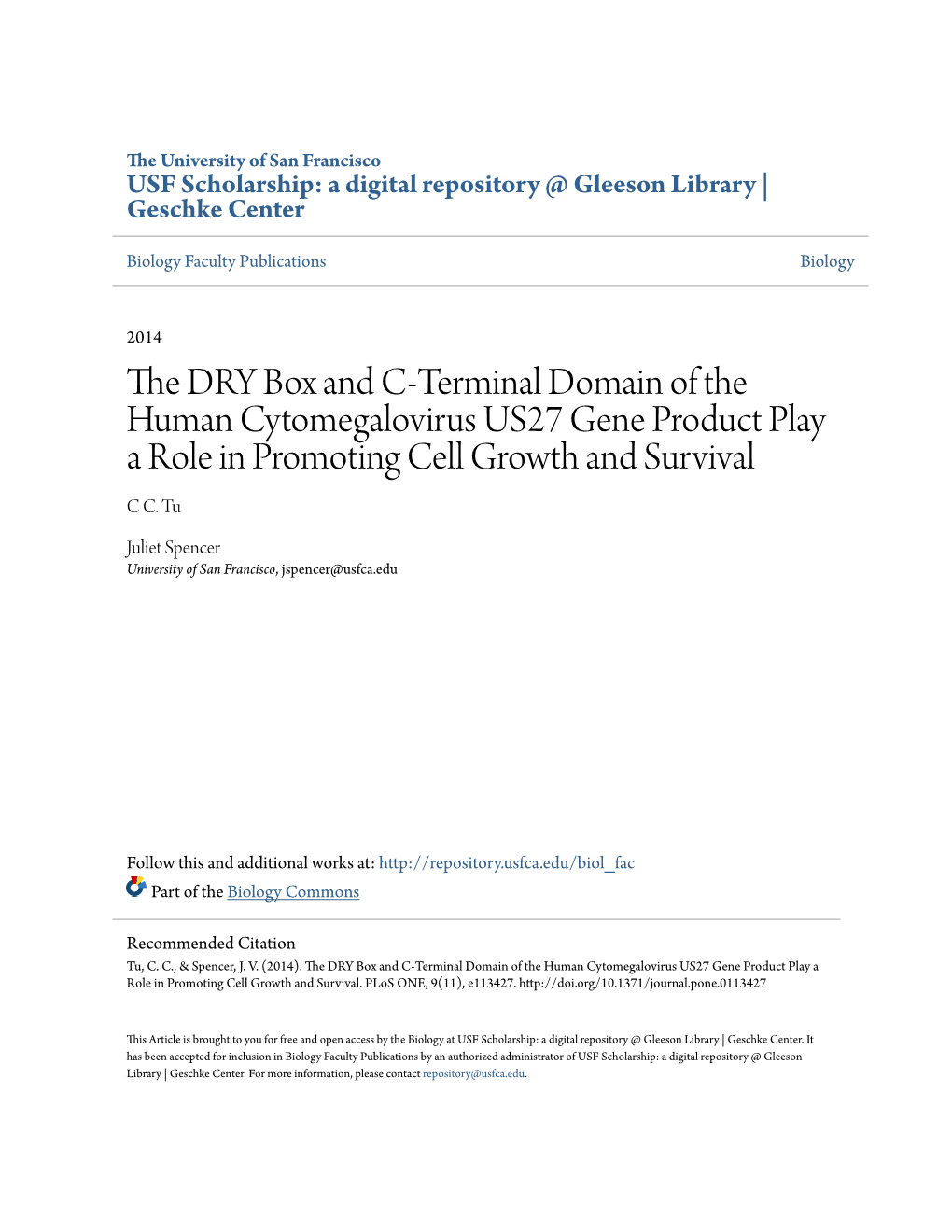 The DRY Box and C-Terminal Domain of the Human Cytomegalovirus US27 Gene Product Play a Role in Promoting Cell Growth and Survival C C