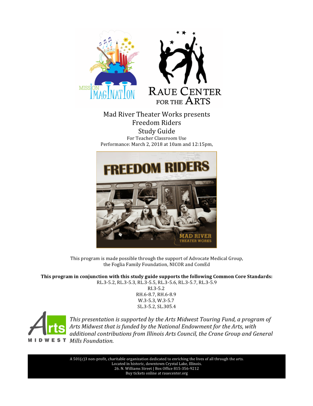 Mad River Theater Works Presents Freedom Riders Study Guide for Teacher Classroom Use Performance: March 2, 2018 at 10Am and 12:15Pm
