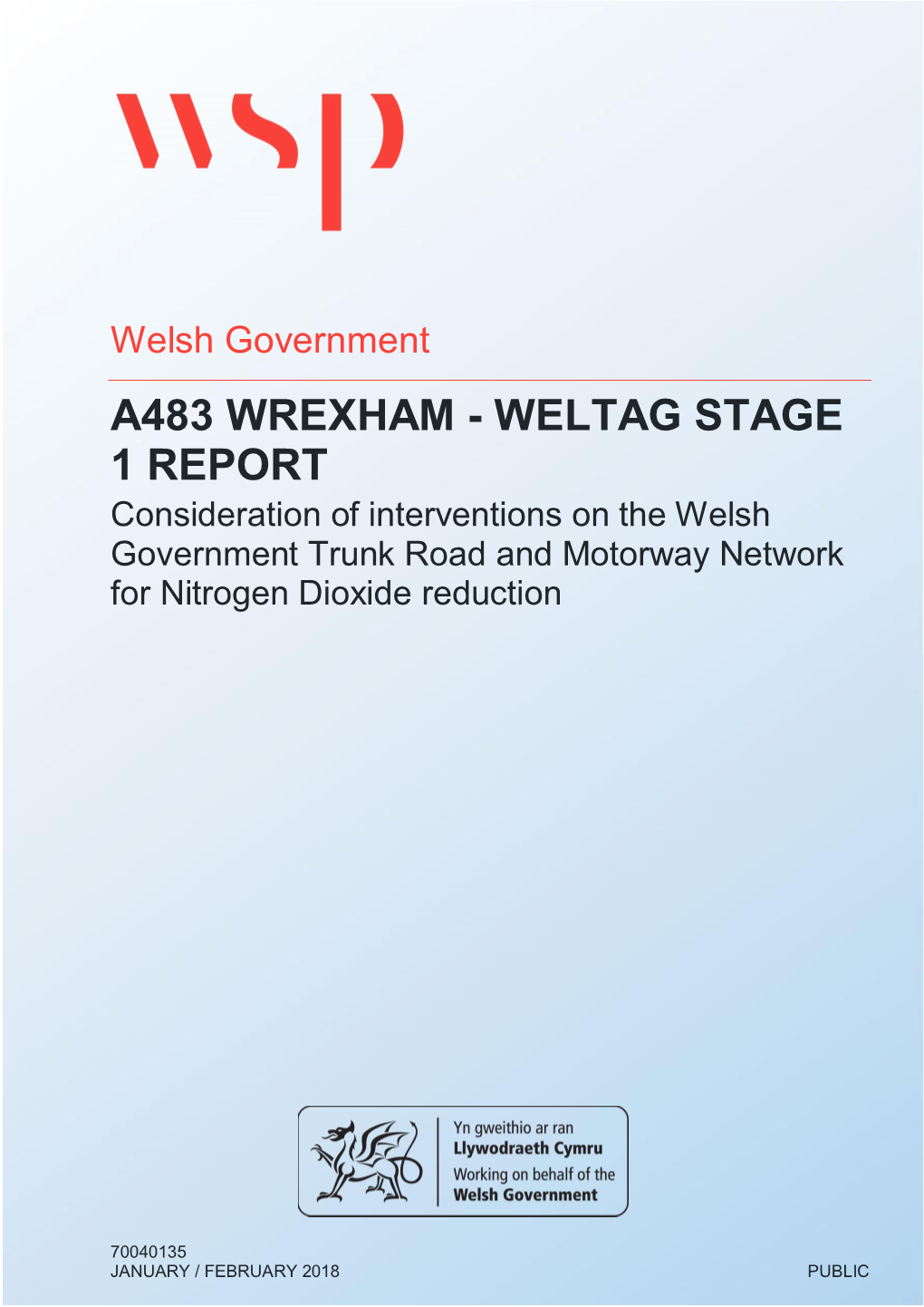 A483 WREXHAM - WELTAG STAGE 1 REPORT Consideration of Interventions on the Welsh Government Trunk Road and Motorway Network for Nitrogen Dioxide Reduction